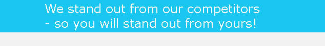 Stand out from competitors